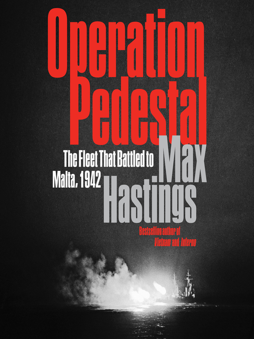 Title details for Operation Pedestal by Max Hastings - Available